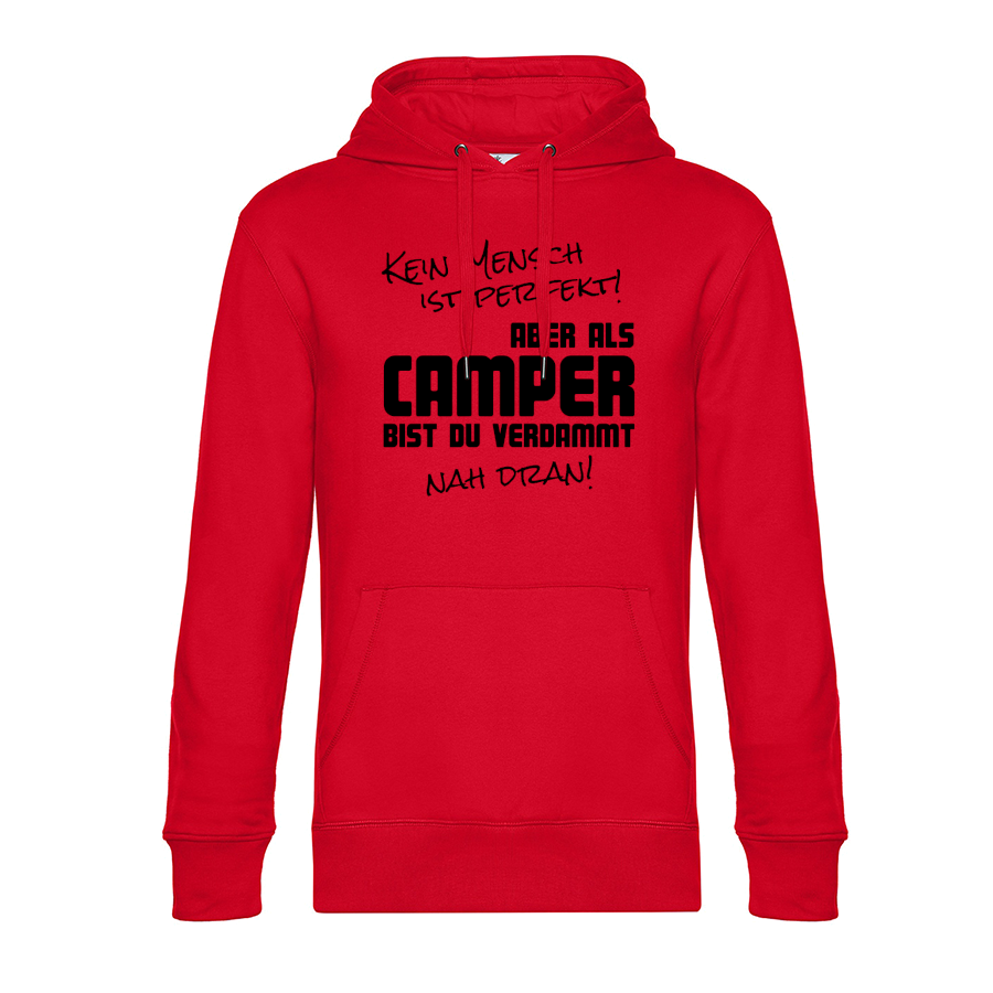 Kein Mensch ist perfekt - Unser Hoodie für Camper ist die ideale Camping Kleidung. Unsere Hoodies eignen sich für Wohnmobil, Wohnwagen oder Dauercamper. Ideal auch als Geschenk für Camper.