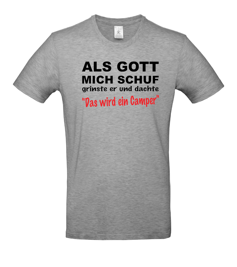 Als Gott mich schuf wurde ich Camper - Coole T-Shirt für Camper mit Humor!