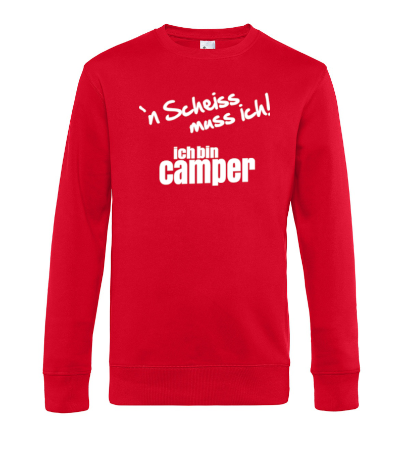 camping-sweatshirt-pullover-n-scheiss-muss-ich-bin-camper-red ´n Scheiss muss ich! Ich bin Camper - Camping Sweatshirt / Pullover (Unisex)