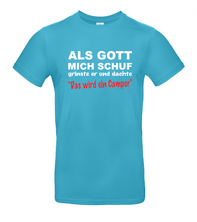 Als Gott mich schuf wurde ich Camper - Coole T-Shirt für Camper mit Humor!