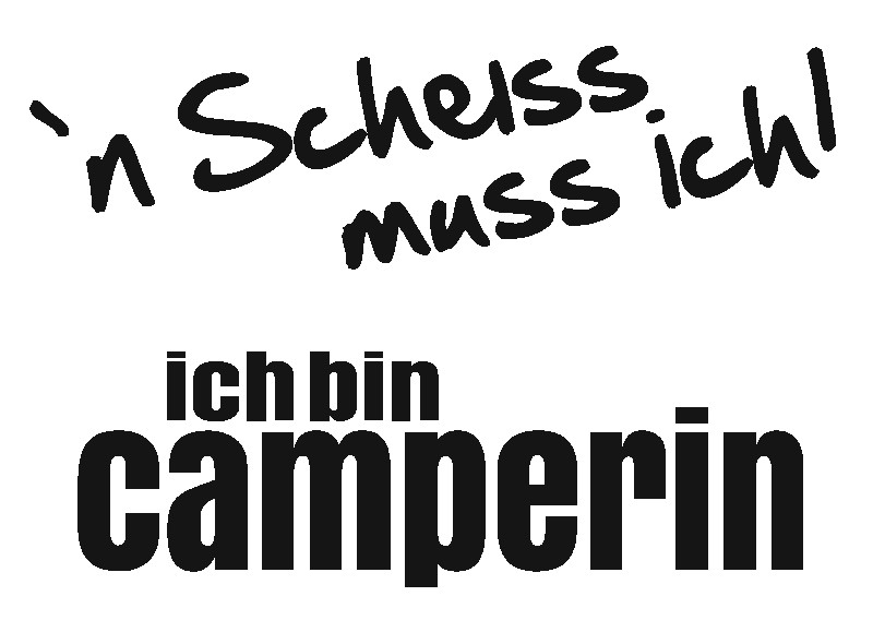 n-Scheiss-muss-ich-ICH-BIN-CAMPERIN N’ Scheiß muss ich – Ich bin Camperin! Aufkleber für Wohnwagen, Wohnmobil & Co.